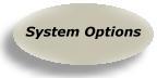 System Options